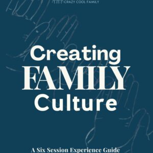 Creating Family Culture