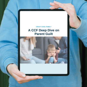 Deep Dive on Parent Guilt