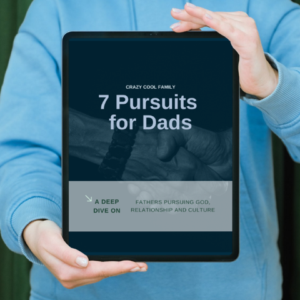 A Deep Dive on the 7 Pursuits for Dads